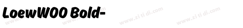 LoewW00 Bold字体转换